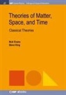 Nick Evans, Steve King - Theories of Matter, Space and Time