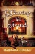 Barbara Hinske - Weaving the Strands - The Second Novel in the Rosemont Series