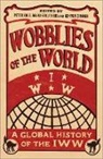 Peter Struthers Cole, Peter Cole, David Struthers, Struthers David, Kenyon Zimmer, Zimmer Kenyon - Wobblies of the World