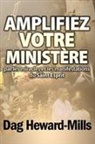 Dag Heward-Mills - Amplifiez Votre Ministère