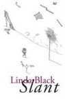 Linda Black - Slant