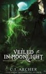 C. J. Archer - Veiled in Moonlight
