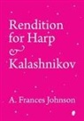 A. Frances Johnson - Rendition for Harp & Kalashnikov