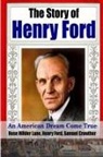 Samuel Crowther, Henry Ford, Rose Wilder Lane - The Story of Henry Ford - An American Dream Cone True