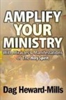 Dag Heward-Mills - Amplify Your Ministry With Miracles & Manifestations of the Holy Spirit
