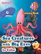 Jupiter Kids - Sea Creatures With Big Eyes to Color Coloring Book