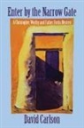 David Carlson - Enter by the Narrow Gate