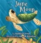Hannah Robidoux, Kathleen Souza - JUNE MOON