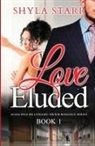 Shyla Starr, Shyla Starr - Love Eluded