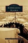 Jeffrey D. Hartman - Icebreaking Alaska