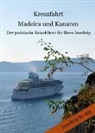 Anonym, Angeline Bauer - Kreuzfahrt Madeira und Kanaren