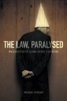 Michael Coleade - The Law, Paralysed - Incompetent Liars