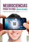 Nestor Braidot - NEUROCIENCIAS PARA TU VIDA
