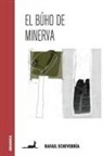 Rafael Echeverría - El Búho de Minerva