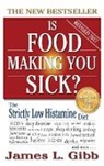 James L Gibb - Is Food Making You Sick?