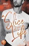 Juli Hex - A Slice of your Life