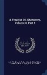 Henry Enfield Roscoe, Carl Schorlemmer, Harold Govett Colman - A Treatise On Chemistry, Volume 3, Part 4