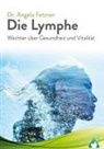 Angela Fetzner, Dr Angela Fetzner, AchielVerlag - Die Lymphe
