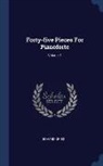 Edvard Grieg - Forty-five Pieces For Pianoforte; Volume 1
