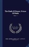George Chapman, John Flaxman, Homer - The Iliads Of Homer, Prince Of Poets; Volume 1