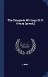 O. Henry - The Complete Writings Of O. Henry [pseud.]