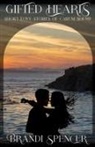 Brandi Spencer - Gifted Hearts