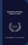Theodor Mommsen, William Purdie Dickson - The History Of Rome, Volume 4, Part 1