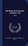 John Nichols, Thomas Sheridan, Jonathan Swift - The Works Of Of The Rev. Jonathan Swift: Poems