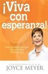 Meyer, Joyce Meyer - ¡Viva con esperanza!