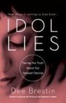 Dee Brestin - Idol Lies