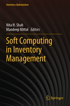Nita H Shah, Mittal, Mandeep Mittal, Nita H. Shah - Soft Computing in Inventory Management