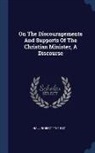 Robert Hall - On The Discouragements And Supports Of The Christian Minister, A Discourse