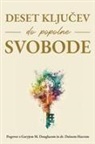 Gary M Douglas, Gary M. Douglas, Dain Heer - Deset klju¿ev do popolne svobode (Slovenian)