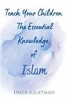 Omer Sulayman - Teach Your Children the Essential Knowledge of Islam
