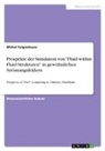 Michel Felgenhauer - Prospekte der Simulation von "Fluid within Fluid Strukturen" in gewöhnlichen Strömungsfeldern