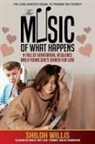 Shiloh Willis - The Music of What Happens