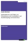 Sandra Worliczek - Einflussfaktoren und Folgen von Präsentismus in der Gesundheits- und Krankheitspflege im Krankenhaus