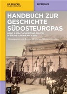 Konrad Clewing, Grandits, Hannes Grandits - Handbuch zur Geschichte Südosteuropas - Band 3 3: Staatlichkeit und Politik in Südosteuropa nach 1800