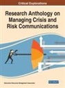 Information R. . . Management Association - Research Anthology on Managing Crisis and Risk Communications