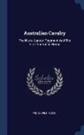 Frank Wilkinson - Australian Cavalry: The N.s.w. Lancer Regiment And The First Australian Horse