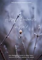 Petra Brunner, Pauline Günther - Achtsame Rauhnächte im Wald