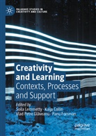Kaija Collin, Panu Forsman, Vlad Petre Gl¿veanu, Vlad Petre Glaveanu, Soila Lemmetty, Vlad Petre Glaveanu et al - Creativity and Learning