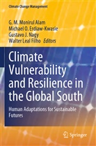 G. M. Monirul Alam, Michael O. Erdiaw-Kwasie, Gustavo J Nagy et al, Walter Leal Filho, Gustavo J. Nagy, Michael O Erdiaw-Kwasie - Climate Vulnerability and Resilience in the Global South