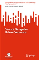 Anna Meroni, Daniela Selloni - Service Design for Urban Commons