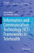 Battineni, Gopi Battineni, Mamta Mittal - Information and Communication Technology (ICT) Frameworks in Telehealth