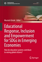 Mustafa Öztürk - Educational Response, Inclusion and Empowerment for SDGs in Emerging Economies