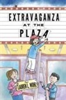 Lauren L Wohl, Lauren L. Wohl, Mark Tuchman - Extravaganza at the Plaza