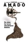 Jorge Amado - De cómo los turcos descubrieron América