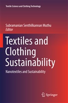 Subramanian Senthilkannan Muthu, Subramanian Senthilkannan Muthu - Textiles and Clothing Sustainability