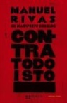 Manuel Rivas - Contra todo isto : un manifesto rebelde
